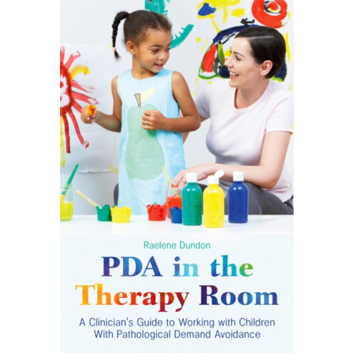 Jessica kingsley publishers PDA in the Therapy Room (häftad, eng)