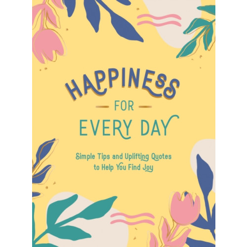 Summersdale Publishers Happiness for Every Day (inbunden, eng)