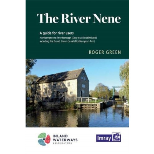 Imray, Laurie, Norie & Wilson Ltd The River Nene (häftad, eng)