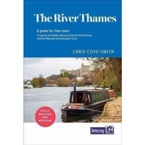 Imray, Laurie, Norie & Wilson Ltd The River Thames (bok, spiral, eng)