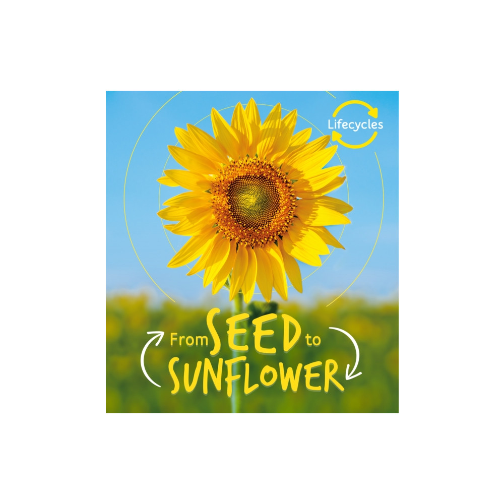 Produktbild för Lifecycles: Seed to Sunflower (häftad, eng)