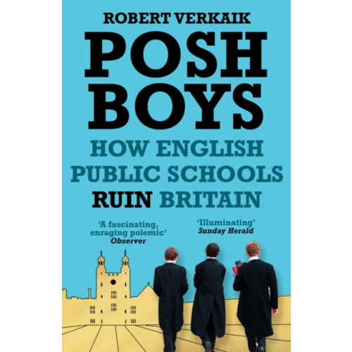 Oneworld Publications Posh Boys (häftad, eng)