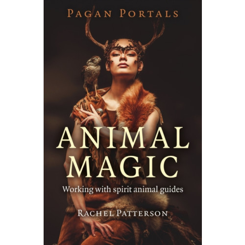 Collective Ink Pagan Portals – Animal Magic – Working with spirit animal guides (häftad, eng)