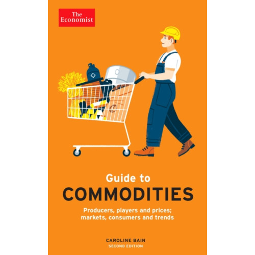 Profile Books Ltd The Economist Guide to Commodities 2nd edition (häftad, eng)