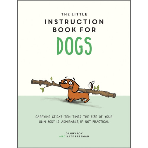 Octopus publishing group The Little Instruction Book for Dogs (inbunden, eng)