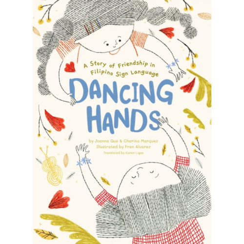 Chronicle Books Dancing Hands (inbunden, eng)