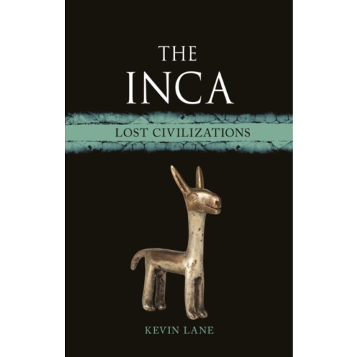 Reaktion Books The Inca (inbunden, eng)