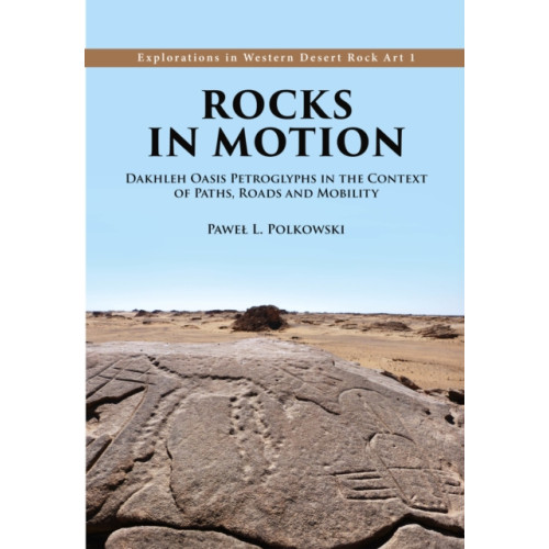 Oxbow books Rocks in Motion (inbunden, eng)