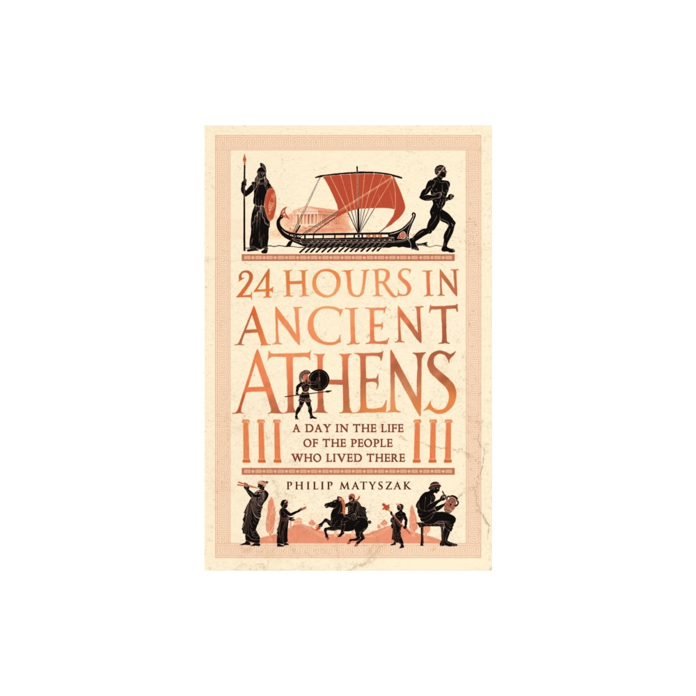 Produktbild för 24 Hours in Ancient Athens (häftad, eng)
