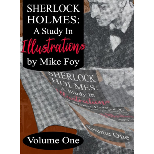 MX Publishing Sherlock Holmes - A Study in Illustrations - Volume 1 (inbunden, eng)