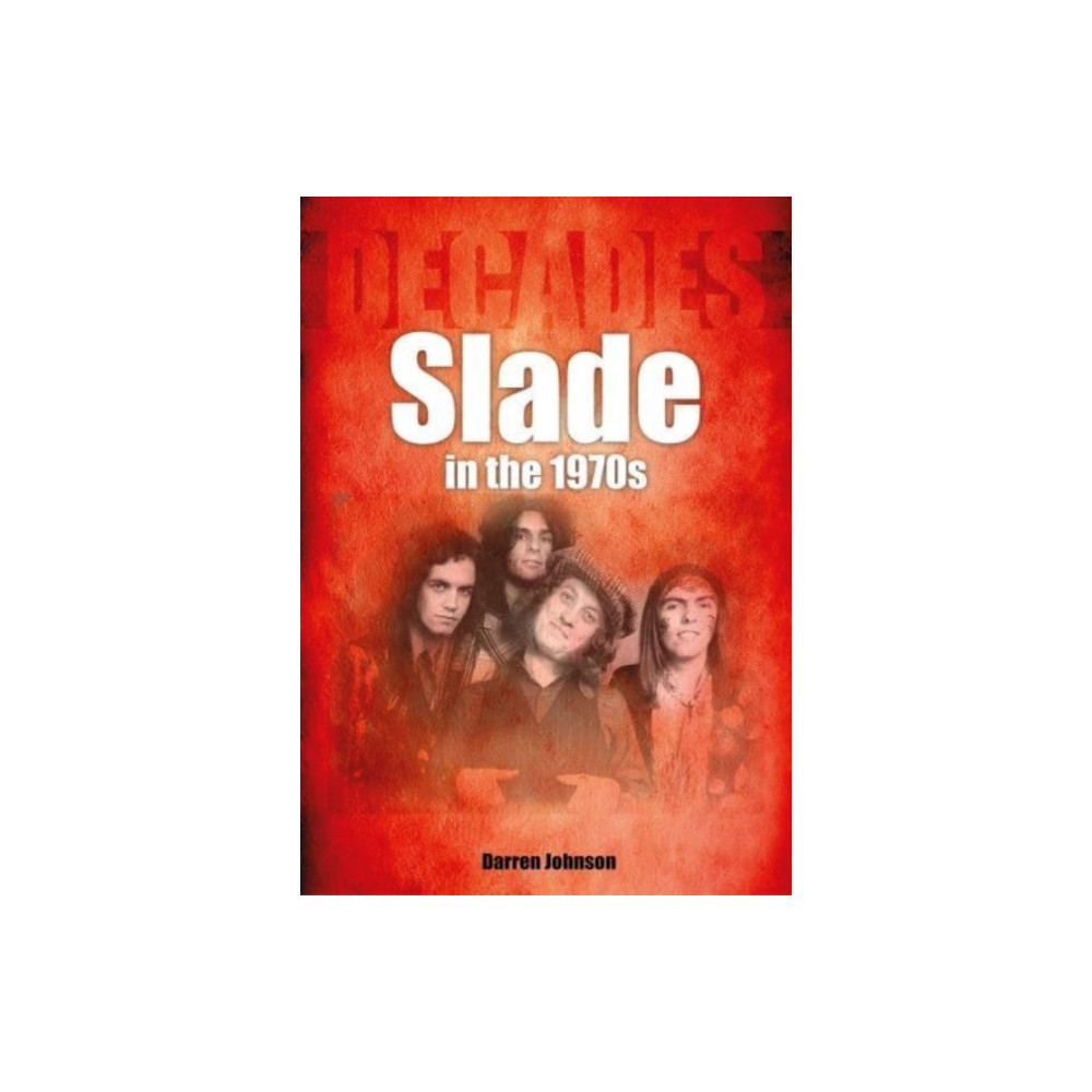 Produktbild för Slade in the 1970s (häftad, eng)