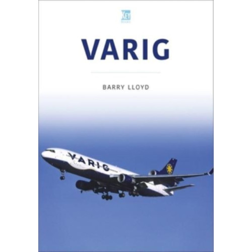 Key Publishing Ltd Varig: Star of Brazil (häftad, eng)