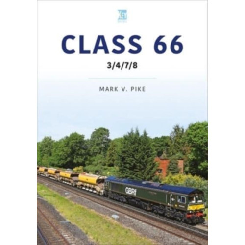 Key Publishing Ltd Class 66: 3/4/7/8 (häftad, eng)