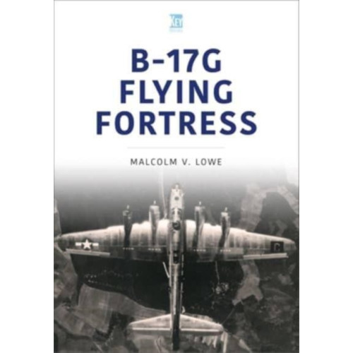 Key Publishing Ltd B-17G Flying Fortress (häftad, eng)