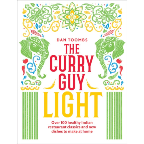 Quadrille Publishing Ltd The Curry Guy Light (inbunden, eng)