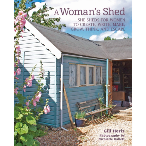 Ryland, Peters & Small Ltd A Woman’s Shed (inbunden, eng)