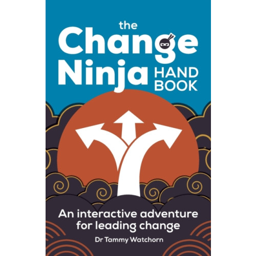 Practical Inspiration Publishing The Change Ninja Handbook (häftad, eng)