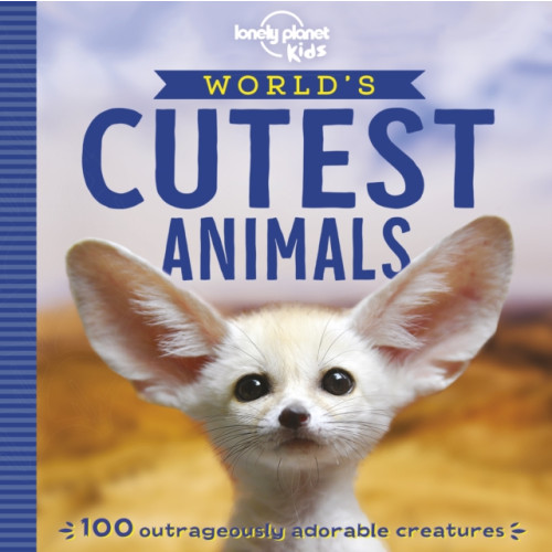 Lonely Planet Global Limited Lonely Planet Kids World's Cutest Animals (häftad, eng)