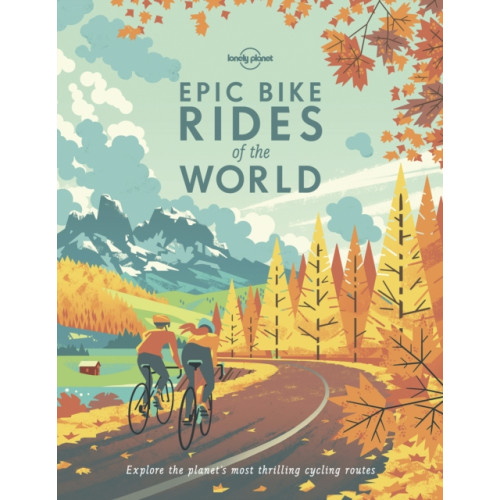 Lonely Planet Global Limited Lonely Planet Epic Bike Rides of the World (häftad, eng)