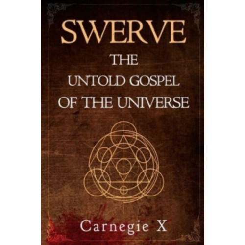 Olympia Publishers Swerve - The Untold Gospel of the Universe (häftad, eng)