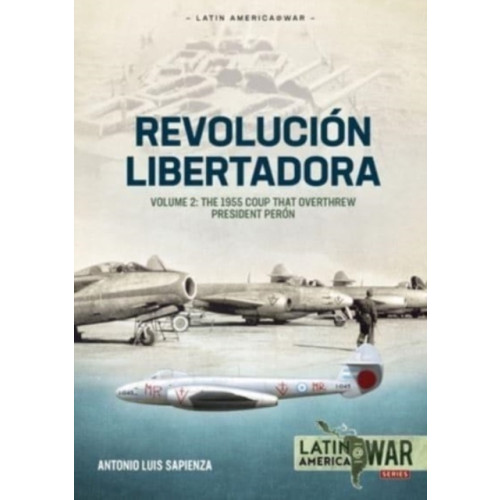 Helion & Company Revolucion Libertadora Volume 2 (häftad, eng)