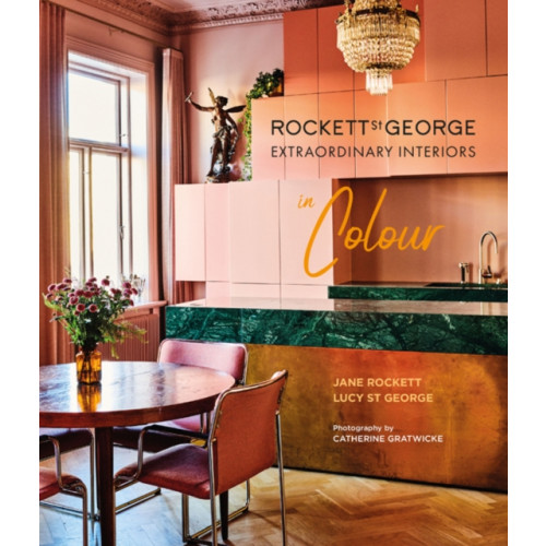 Ryland, Peters & Small Ltd Rockett St George Extraordinary Interiors In Colour (inbunden, eng)