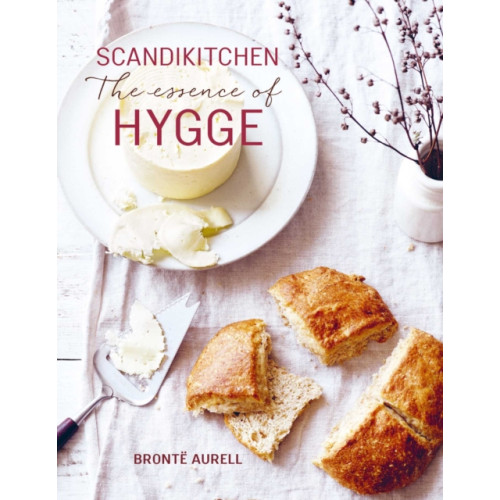 Ryland, Peters & Small Ltd ScandiKitchen: The Essence of Hygge (inbunden, eng)