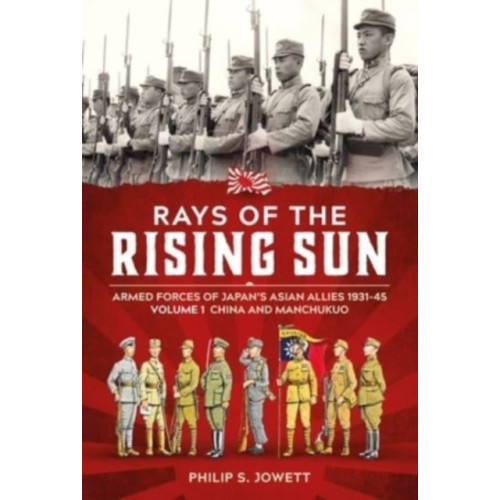 Helion & Company Rays of the Rising Sun Volume 1 (häftad, eng)