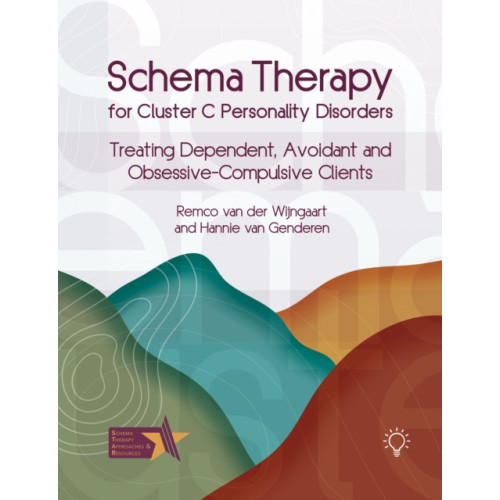 Pavilion Publishing and Media Ltd Schema Therapy for Cluster C Personality Disorders (häftad, eng)