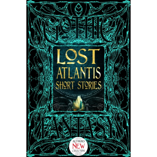 Flame Tree Publishing Lost Atlantis Short Stories (inbunden, eng)