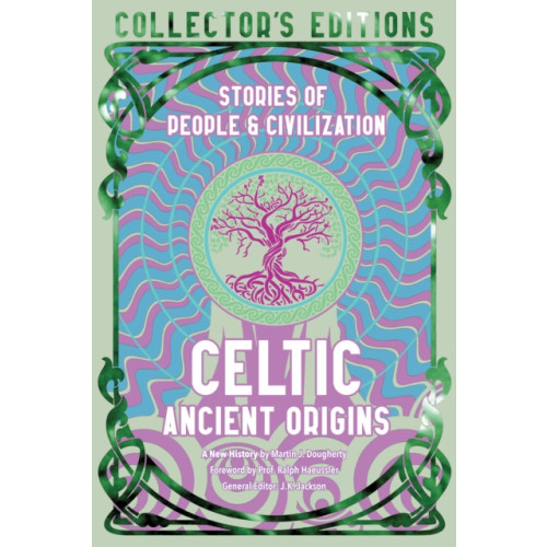 Flame Tree Publishing Celtic Ancient Origins (inbunden, eng)