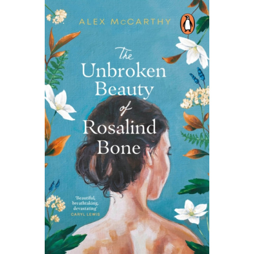 Transworld publishers ltd The Unbroken Beauty of Rosalind Bone (häftad, eng)