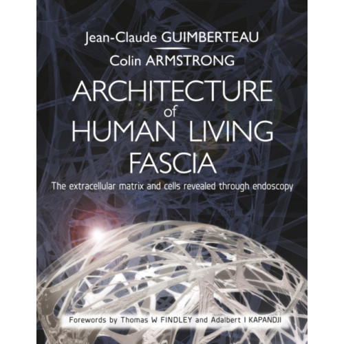 Jessica kingsley publishers Architecture of Human Living Fascia (häftad, eng)