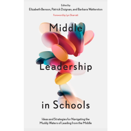 Emerald Publishing Limited Middle Leadership in Schools (häftad, eng)