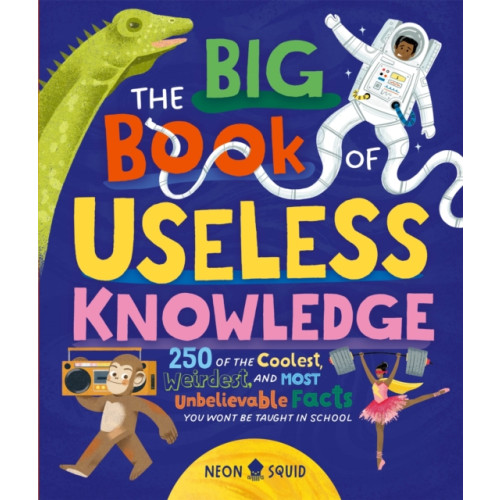 Priddy Books The Big Book of Useless Knowledge (inbunden, eng)