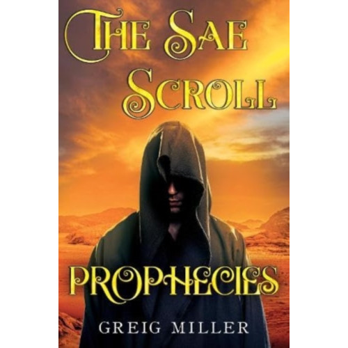 Pegasus Elliot Mackenzie Publishers The Sae Scroll Prophecies (häftad, eng)