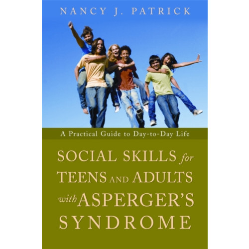 Jessica kingsley publishers Social Skills for Teenagers and Adults with Asperger Syndrome (häftad, eng)