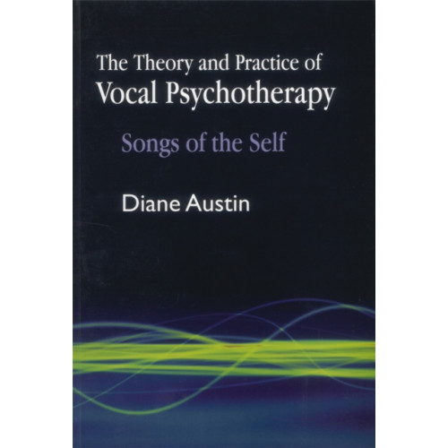 Jessica kingsley publishers The Theory and Practice of Vocal Psychotherapy (häftad, eng)