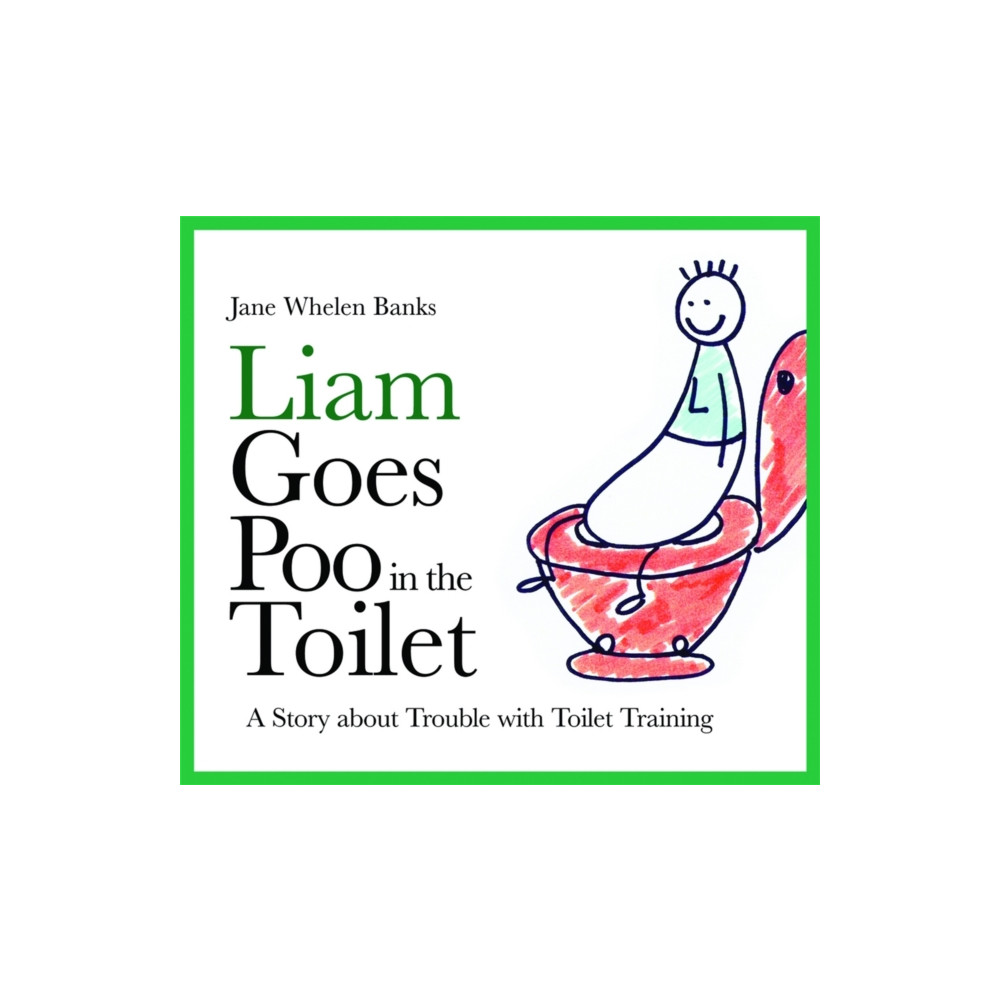 Produktbild för Liam Goes Poo in the Toilet (inbunden, eng)