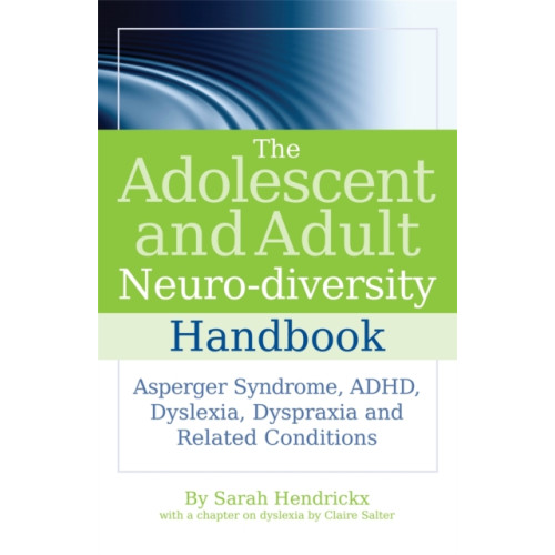 Jessica kingsley publishers The Adolescent and Adult Neuro-diversity Handbook (häftad, eng)