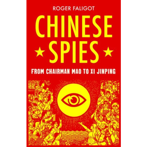 C hurst & co publishers ltd Chinese Spies (häftad, eng)