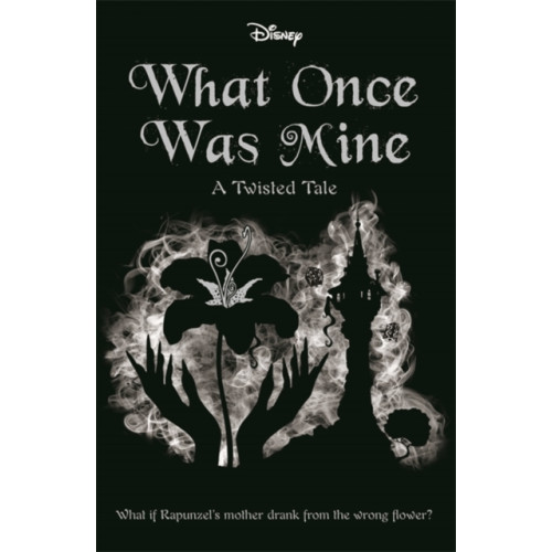 Bonnier Books Ltd Disney Princess Rapunzel: What Once Was Mine (häftad, eng)