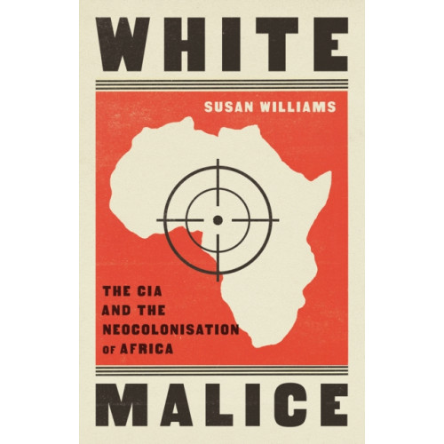 C hurst & co publishers ltd White Malice (häftad, eng)