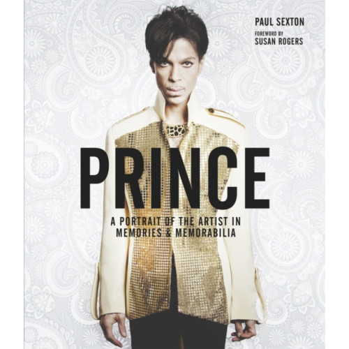 Headline Publishing Group Prince: A Portrait of the Artist in Memories & Memorabilia (inbunden, eng)