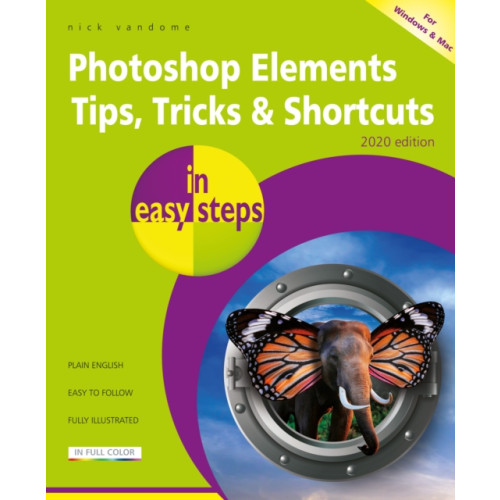 In Easy Steps Limited Photoshop Elements Tips, Tricks & Shortcuts in easy steps (häftad, eng)