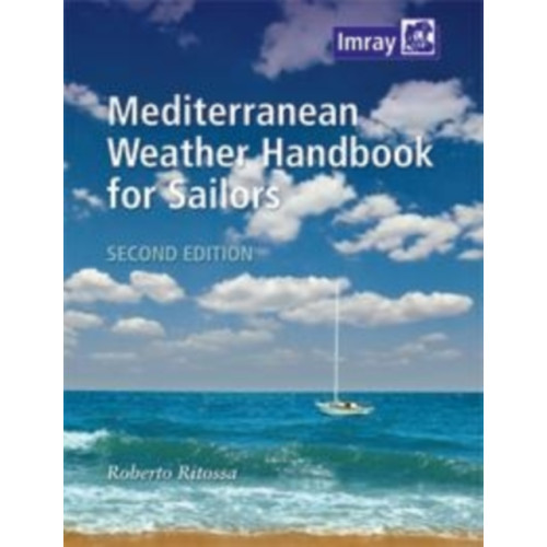 Imray, Laurie, Norie & Wilson Ltd Mediterranean Weather Handbook for Sailors (häftad, eng)