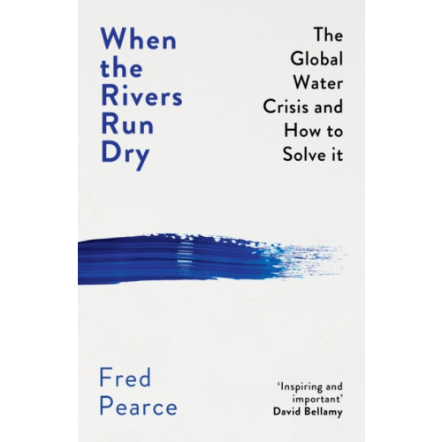 Granta Books When the Rivers Run Dry (häftad, eng)