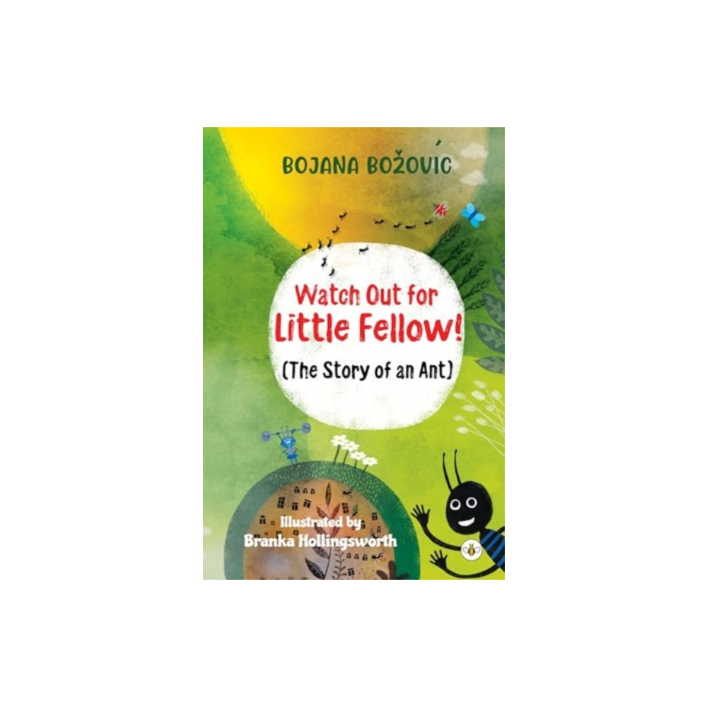 Produktbild för Watch Out for Little Fellow! (The Story of an Ant) (häftad, eng)