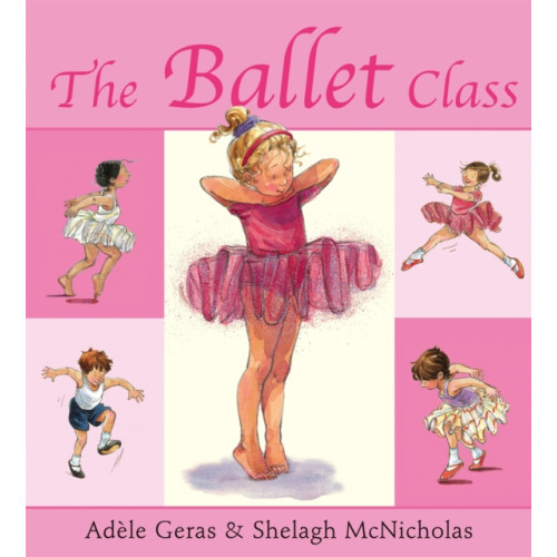 Hachette Children's Group The Ballet Class (häftad, eng)