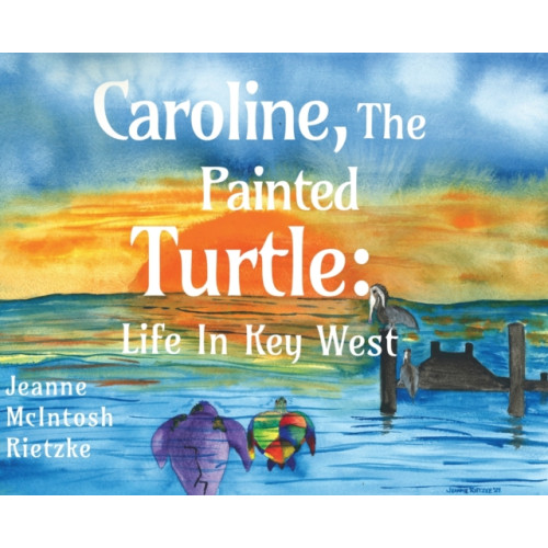 Pegasus Elliot Mackenzie Publishers Caroline, The Painted Turtle (inbunden, eng)